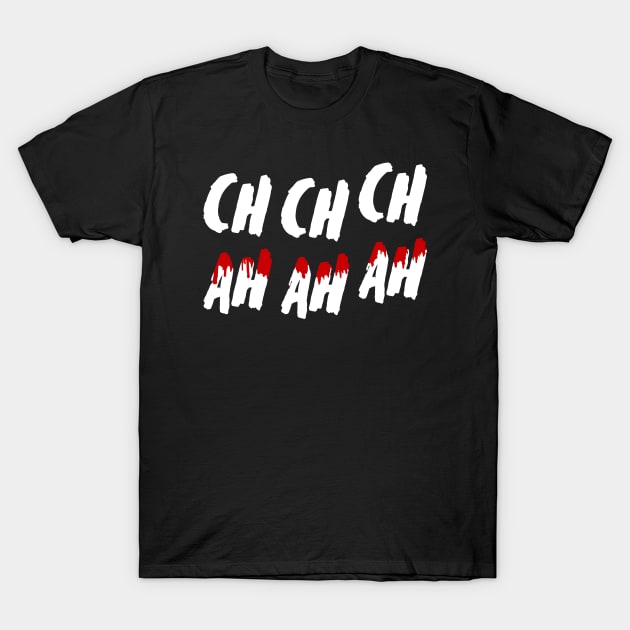 CH CH CH T-Shirt by Indie Pop